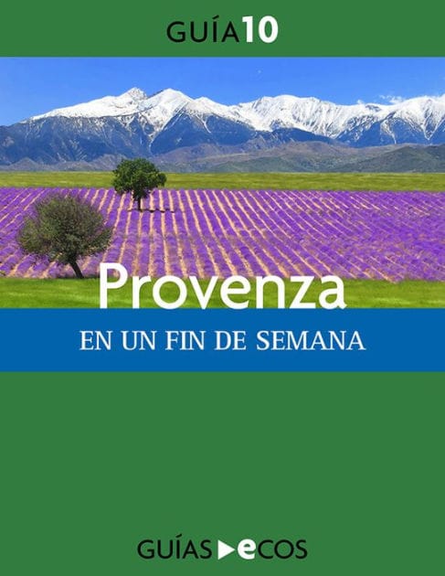 Provenza: En un fin de semana