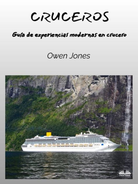 Cruceros: Una Guía De Experiencias Modernas De Crucero