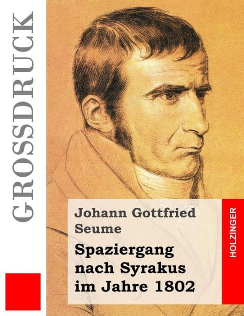 Spaziergang nach Syrakus im Jahre 1802 (Großdruck)