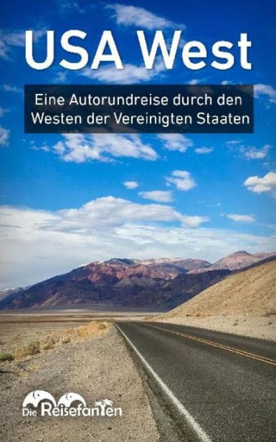 USA West: Eine Autorundreise durch den Westen der Vereinigten Staaten