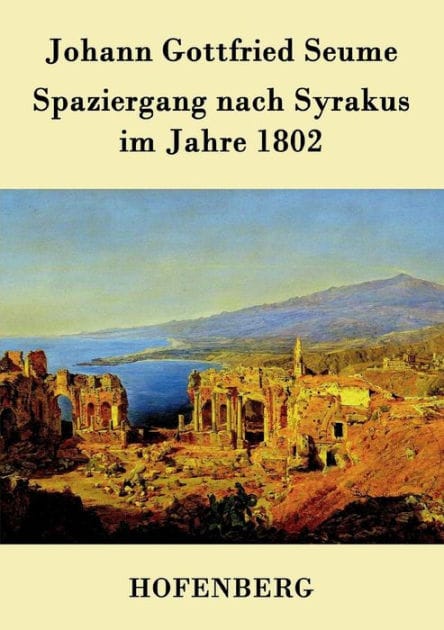 Spaziergang nach Syrakus im Jahre 1802