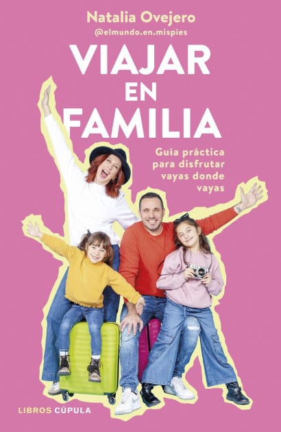 Viajar en familia: Guía práctica para disfrutar vayas donde vayas