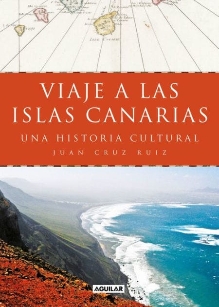 Viaje a las islas Canarias: Una historia cultural