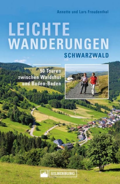 Leichte Wanderungen Schwarzwald. Wanderführer mit 50 Touren zwischen Waldshut und Baden-Baden.: Für den entspannten Wandergenuss. Mit allen wichtigen Infos, Tourenkarten und Tipps.