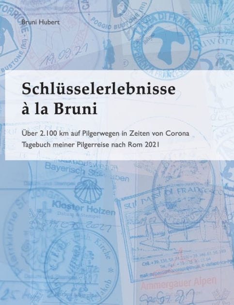 Schl�sselerlebnisse � la Bruni: �ber 2.100 km auf Pilgerwegen in Zeiten von Corona