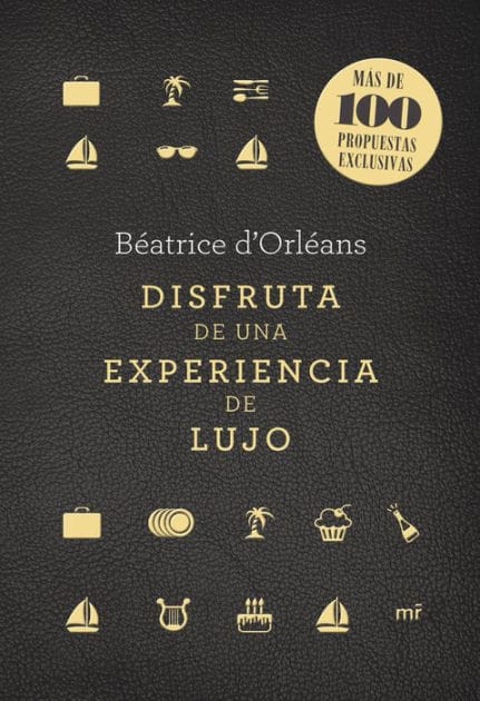 Disfruta de una experiencia de lujo: Más de 100 propuestas exclusivas