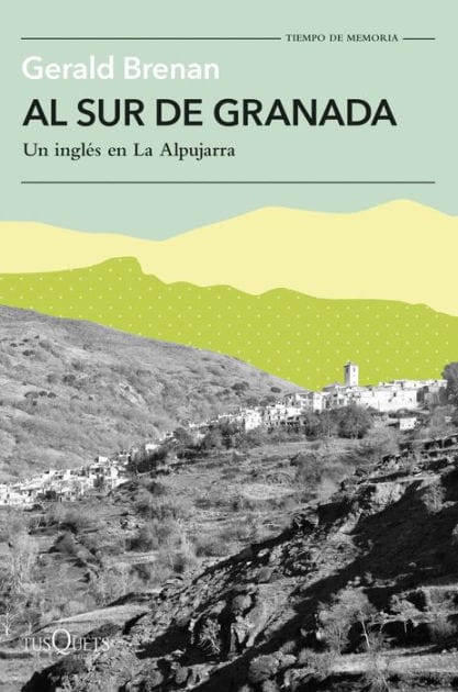 Al sur de Granada: Un inglés en La Alpujarra