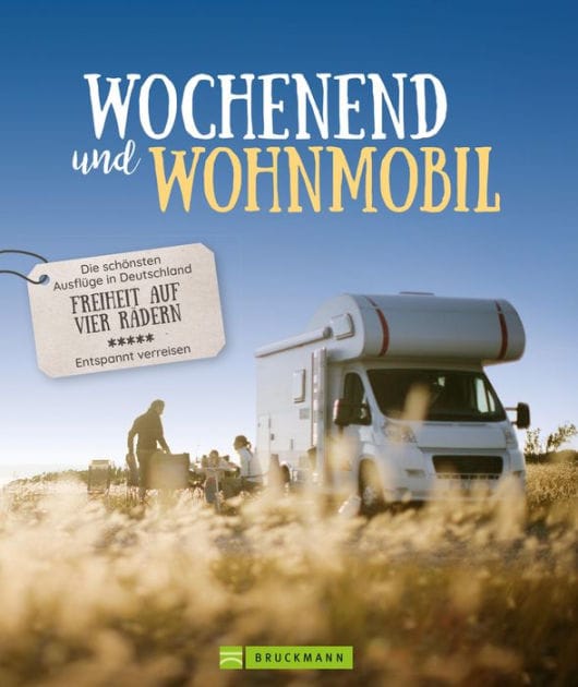 Wochenend´ und Wohnmobil: Die schönsten Ausflüge in Deutschland - Freiheit auf vier Rädern