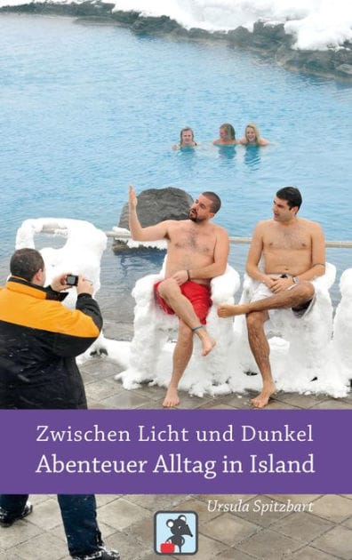 Zwischen Licht und Dunkel - Abenteuer Alltag in Island: Reiseberichte von einer Insel knapp südlich des Polarkreises