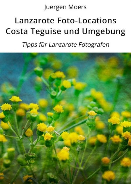 Lanzarote Foto-Locations Costa Teguise und Umgebung: Tipps für Lanzarote Fotografen