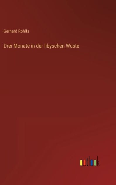 Drei Monate in der libyschen Wï¿½ste