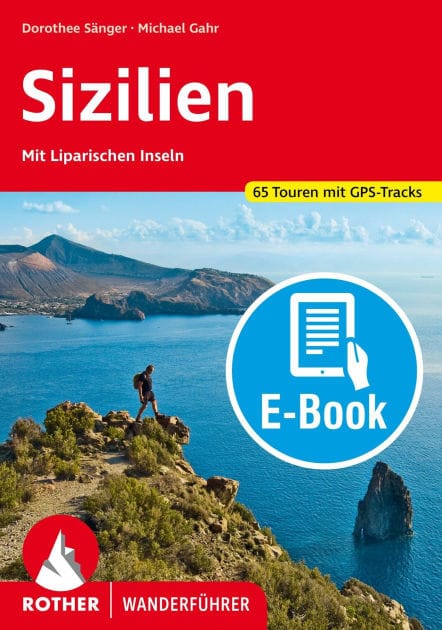 Sizilien (E-Book): Mit Liparischen Inseln. 65 Touren. Mit GPS-Tracks