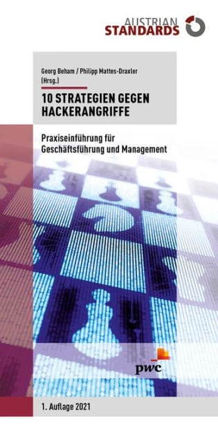10 Strategien gegen Hackerangriffe: Praxiseinführung für Geschäftsführung und Management