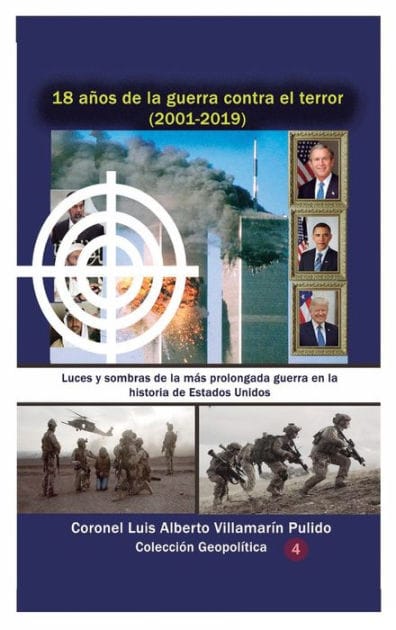 18 aï¿½os de la guerra contra el terror (2001-2019: Luces y sombras de la mï¿½s prolongada guerra en la historia de Estados Unidos
