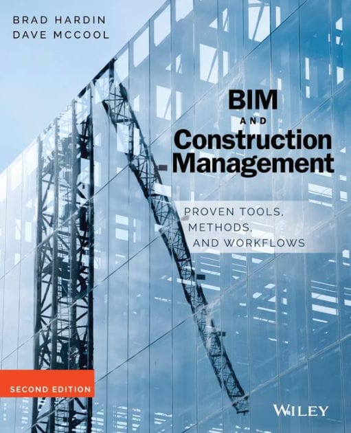 BIM and Construction Management: Proven Tools, Methods, and Workflows