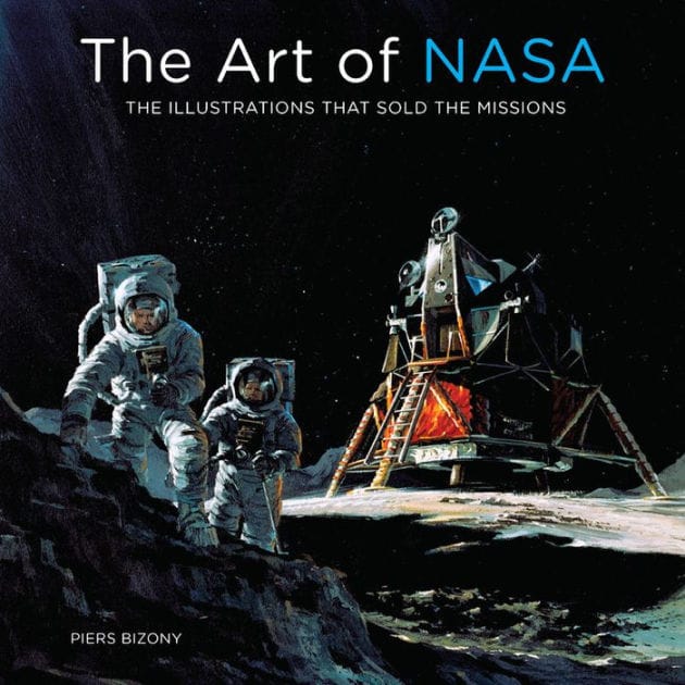 Art of NASA: The Illustrations That Sold the Missions