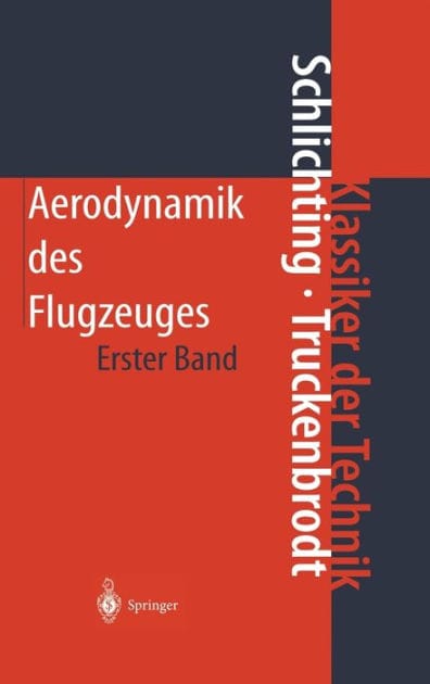 Aerodynamik des Flugzeuges: Erster Band: Grundlagen aus der Strömungstechnik Aerodynamik des Tragflügels (Teil I)