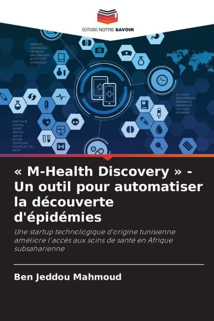 M-Health Discovery - Un outil pour automatiser la dï¿½couverte d'ï¿½pidï¿½mies