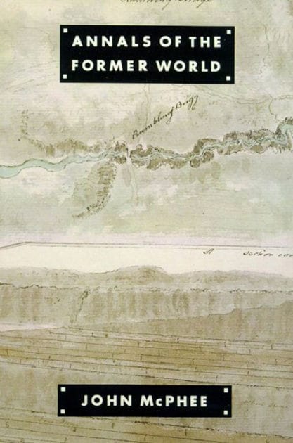 Annals of the Former World (Pulitzer Prize Winner)
