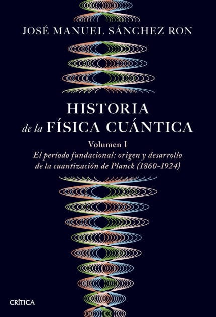Historia de la física cuántica: El periodo fundacional: origen y desarrollo de la cuantización de Planck (1860-1924)