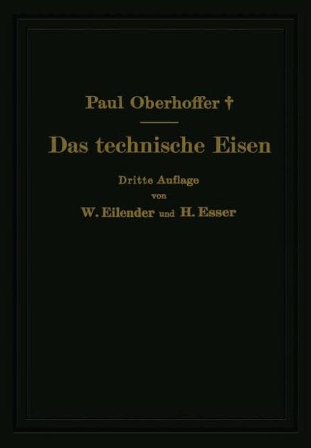 Das technische Eisen: Konstitution und Eigenschaften