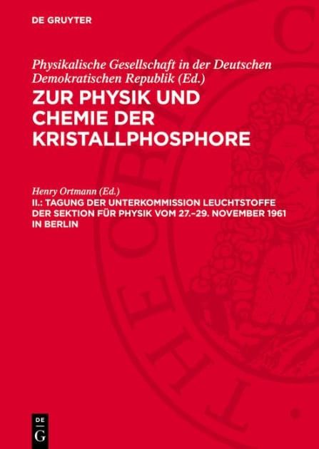 Tagung der Unterkommission Leuchtstoffe der Sektion f r Physik vom 27.-29. November 1961 in Berlin