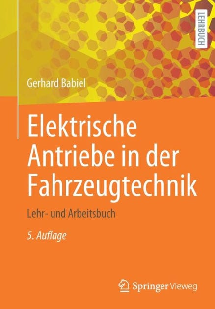 Elektrische Antriebe in der Fahrzeugtechnik: Lehr- und Arbeitsbuch