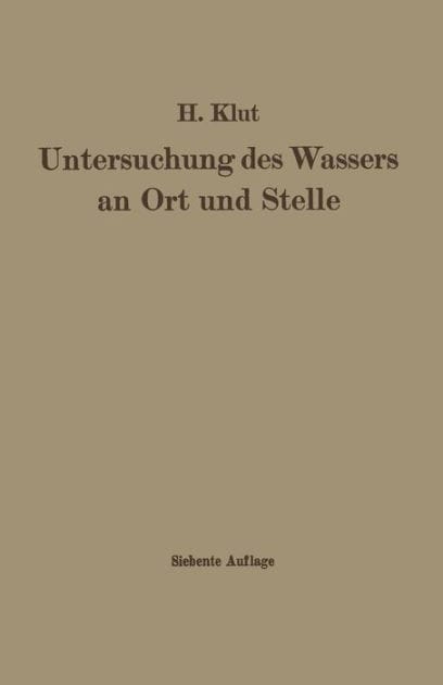 Untersuchung des Wassers an Ort und Stelle