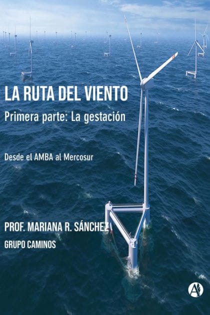 La ruta del viento: Parte I: La gestación