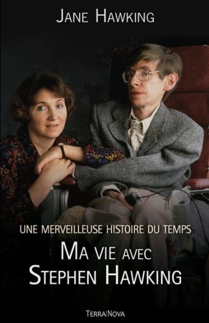 Une merveilleuse histoire du temps: Ma vie avec Stephen Hawking (Travelling to Infinity: My Life with Stephen)