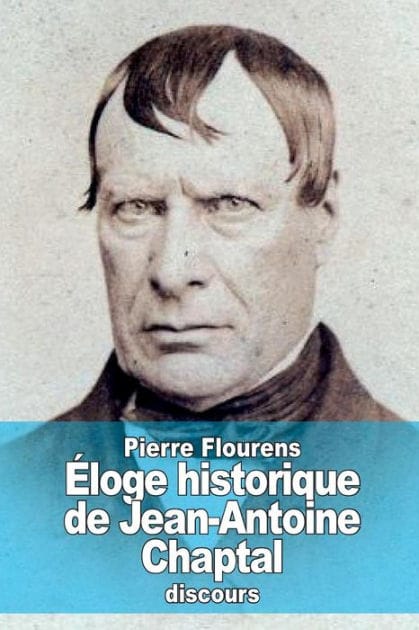 ï¿½loge historique de Jean-Antoine Chaptal