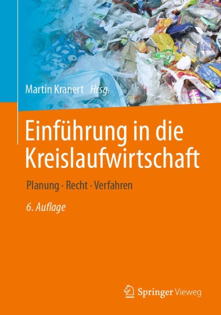 Einfï¿½hrung in die Kreislaufwirtschaft: Planung ï¿½ Recht ï¿½ Verfahren