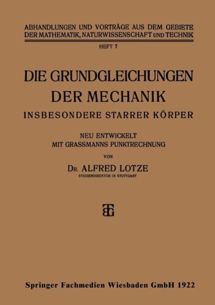 Die Grundgleichungen der Mechanik: Insbesondere Starrer Körper