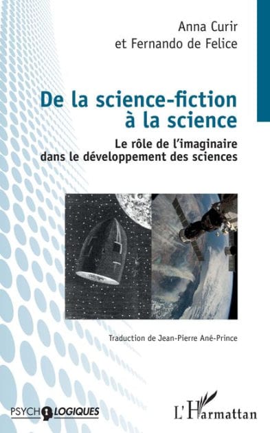 De la science-fiction à la science: Le rôle de l'imaginaire dans le développement des sciences