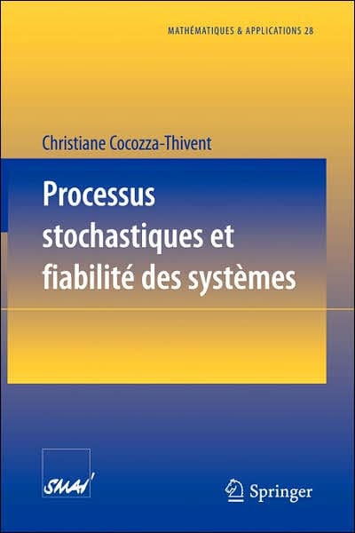 Processus stochastiques et fiabilitï¿½ des systï¿½mes