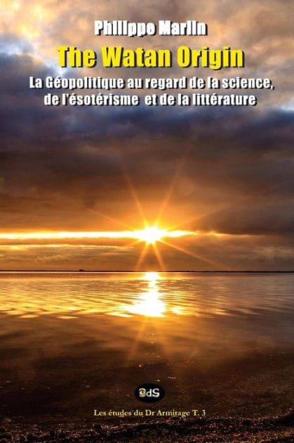 The Watan Origin: La géopolitique sous les regards de la science, de l'ésotérisme et de la littérature