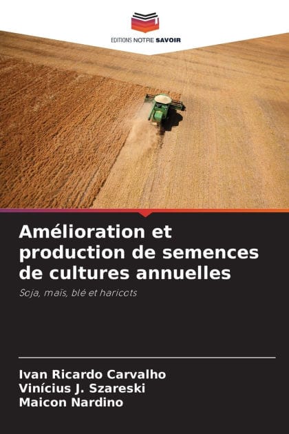 Amï¿½lioration et production de semences de cultures annuelles