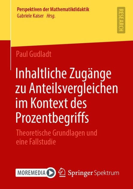 Inhaltliche Zugï¿½nge zu Anteilsvergleichen im Kontext des Prozentbegriffs: Theoretische Grundlagen und eine Fallstudie