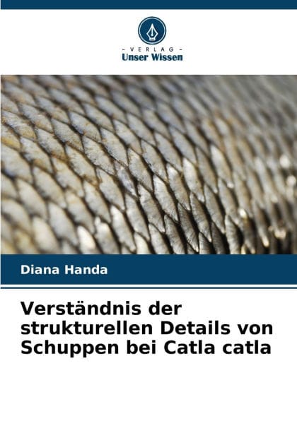 Verstï¿½ndnis der strukturellen Details von Schuppen bei Catla catla