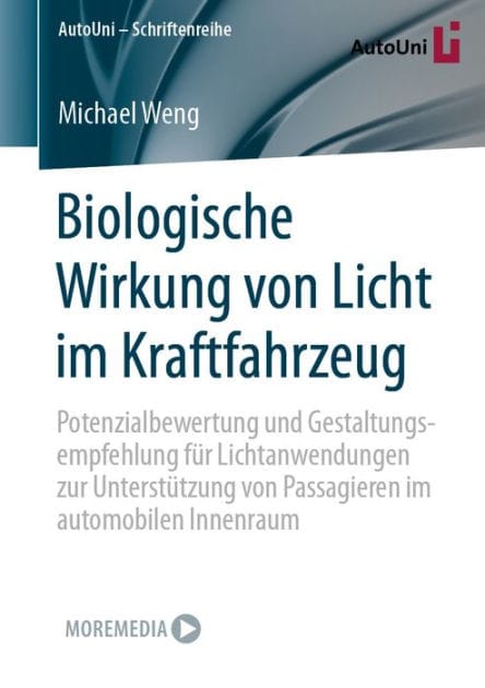 Biologische Wirkung von Licht im Kraftfahrzeug: Potenzialbewertung und Gestaltungsempfehlung fï¿½r Lichtanwendungen zur Unterstï¿½tzung von Passagieren im automobilen Innenraum