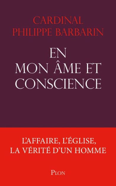 En mon âme et conscience - L'affaire, l'église, lavérité d'un homme