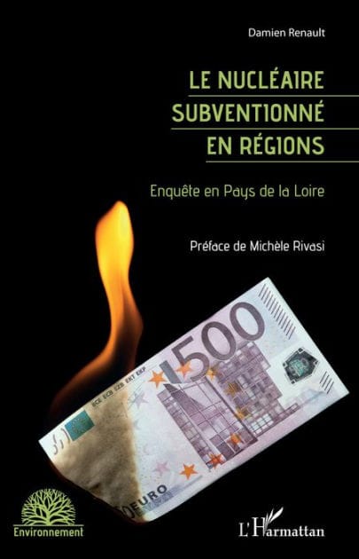Le nucléaire subventionné en régions: Enquête en Pays de la Loire