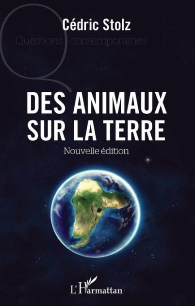 Des animaux sur la terre: Nouvelle édition