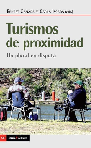 Turismos de proximidad: Un plural en disputa