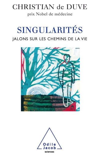 Singularités: Jalons sur les chemins de la vie