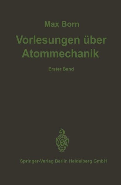 Vorlesungen ï¿½ber Atommechanik