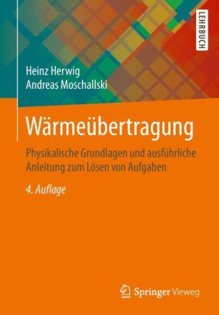 Wï¿½rmeï¿½bertragung: Physikalische Grundlagen und ausfï¿½hrliche Anleitung zum Lï¿½sen von Aufgaben