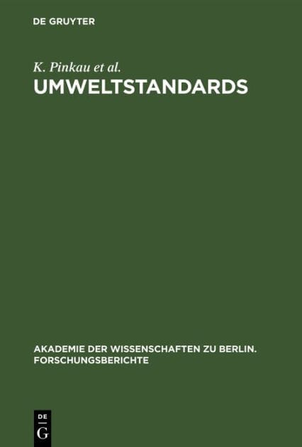 Umweltstandards: Grundlagen, Tatsachen und Bewertungen am Beispiel des Strahlenrisikos