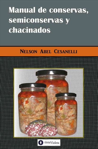 Manual de conservas, semiconservas y chacinados
