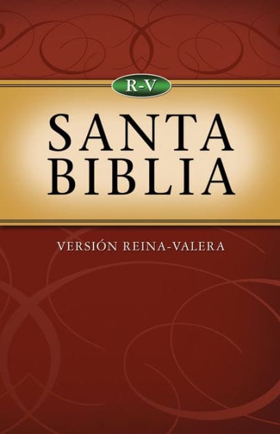 Santa Biblia: Versión Reina-Valera: Holy Bible--Reina-Valera Version